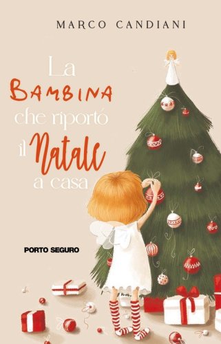 La bambina che riport&ograve; il Natale a casa