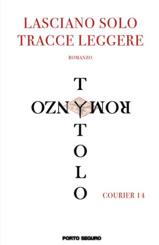 Lasciano solo tracce leggere