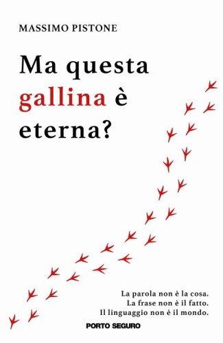 Ma questa gallina &egrave; eterna?