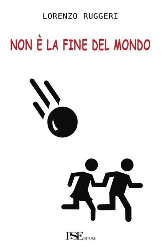 Non &egrave; la fine del mondo