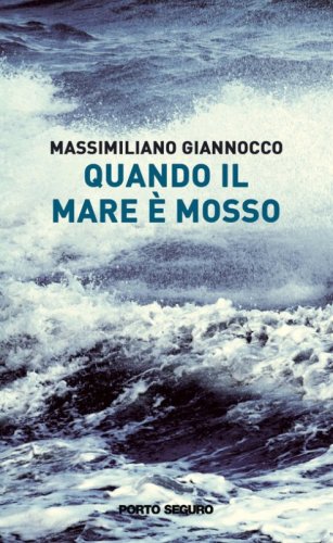 Quando il mare &egrave; mosso