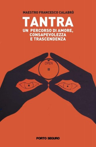 Tantra: un percorso di amore, consapevolezza e trascendenza