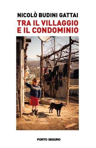 Tra il villaggio e il condominio