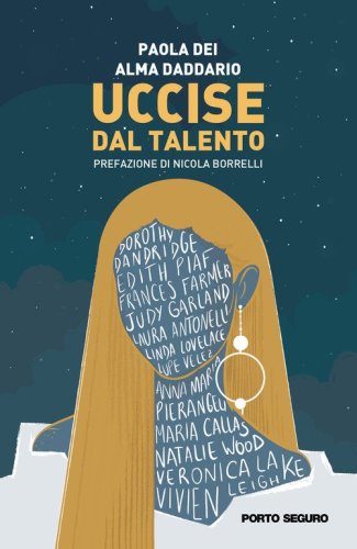 Uccise dal talento