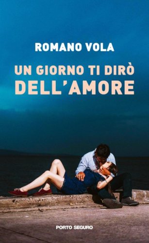 Un giorno ti dir&ograve; dell'amore