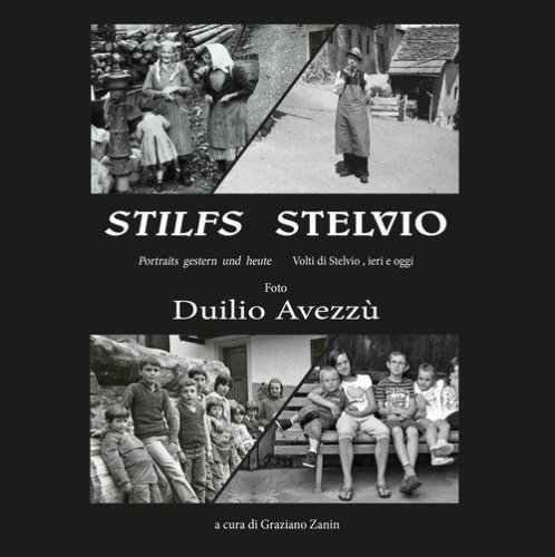 Volti di Stelvio, ieri e oggi