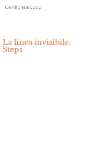 La linea invisibile. Steps