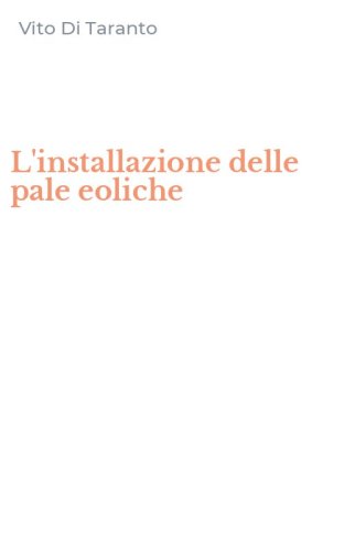 L'installazione delle pale eoliche