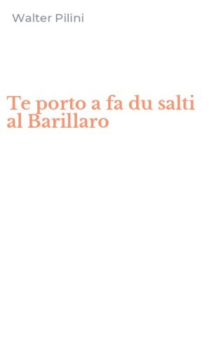 Te porto a fa du salti al Barillaro