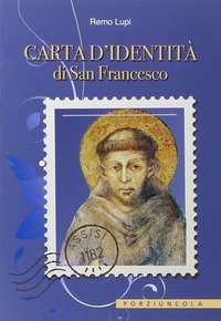 Carta d'identit&agrave; di san Francesco