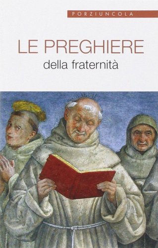 Le preghiere della fraternit&agrave;