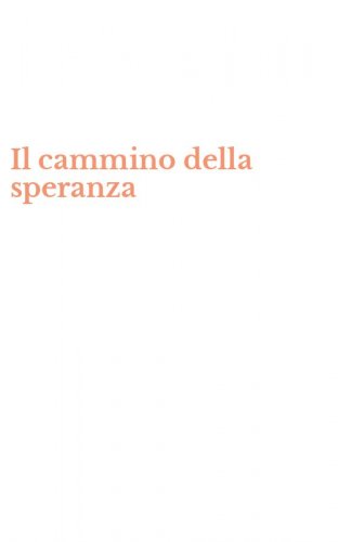 Il cammino della speranza