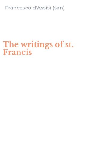 The writings of st. Francis