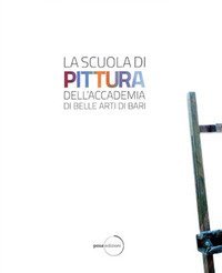 La scuola di pittura dell'Accademia delle Belle Arti di Bari