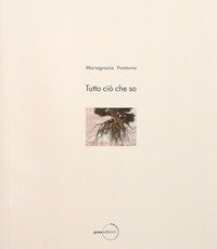 Tutto ci&ograve; che so (25 ottobre 2014-27 febbraio 2015). Ediz. italiana e portoghese