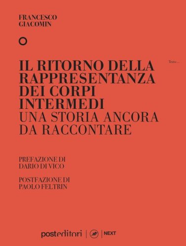 Il ritorno della rappresentanza dei corpi intermedi. Una storia ancora da raccontare