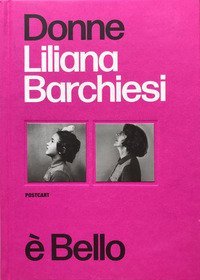 Donne &egrave; bello. Ediz. italiana e inglese