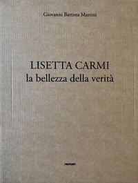 Lisetta Carmi. La bellezza della verit&agrave;