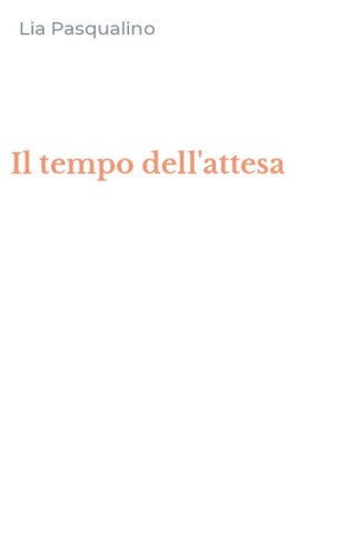 Il tempo dell'attesa