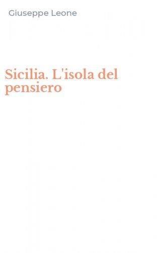 Sicilia. L'isola del pensiero