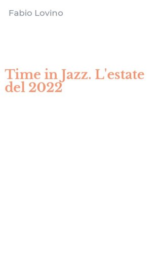 Time in Jazz. L'estate del 2022