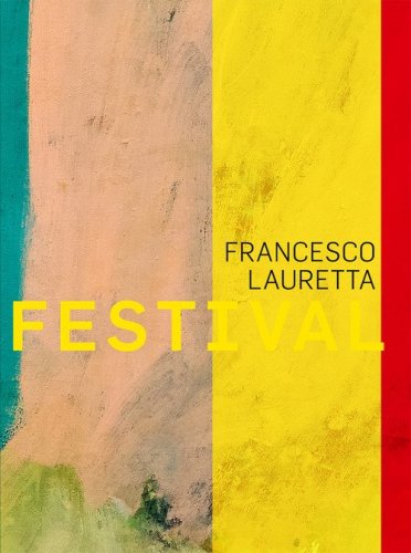 Francesco Lauretta. Festival. Ediz. italiana e inglese