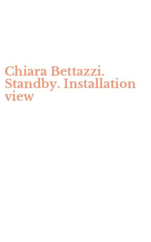 Chiara Bettazzi. Standby. Installation view