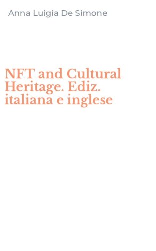 NFT and Cultural Heritage. Ediz. italiana e inglese