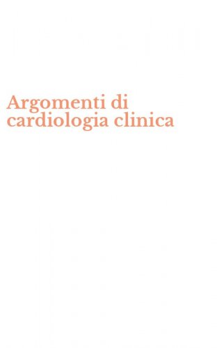 Argomenti di cardiologia clinica