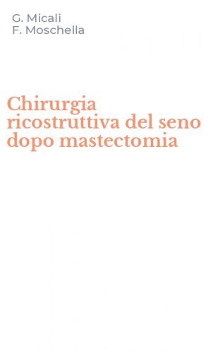 Chirurgia ricostruttiva del seno dopo mastectomia