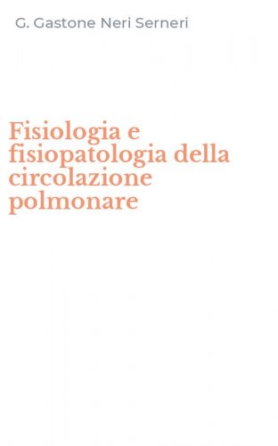 Fisiologia e fisiopatologia della circolazione polmonare