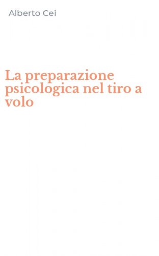La preparazione psicologica nel tiro a volo