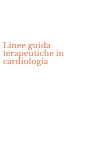 Linee guida terapeutiche in cardiologia