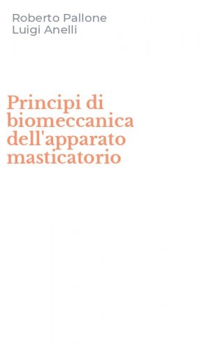 Principi di biomeccanica dell'apparato masticatorio
