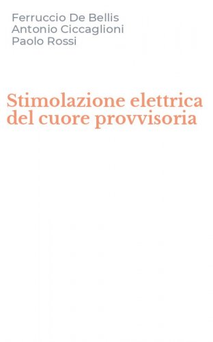 Stimolazione elettrica del cuore provvisoria