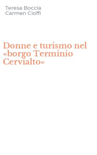 Donne e turismo nel &laquo;borgo Terminio Cervialto&raquo;