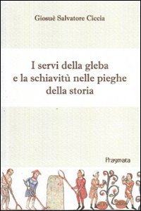 I servi della gleba nelle pieghe della storia