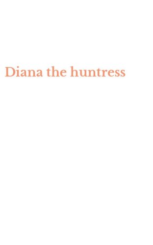 Diana the huntress