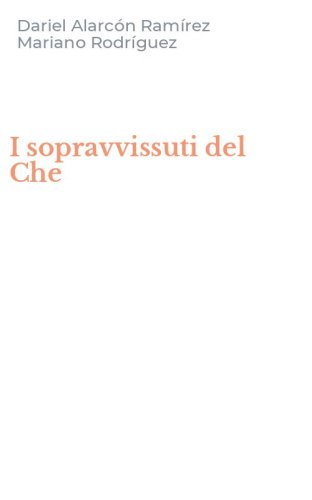 I sopravvissuti del Che