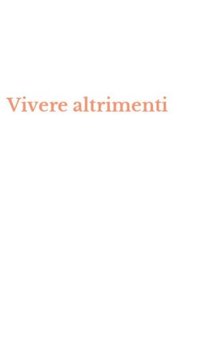 Vivere altrimenti