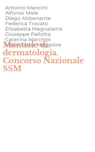 Manuale di dermatologia. Concorso Nazionale SSM
