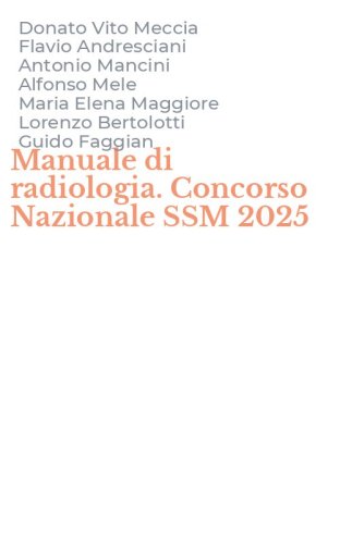 Manuale di radiologia. Concorso Nazionale SSM 2025