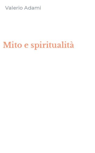 Mito e spiritualit&agrave;