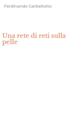 Una rete di reti sulla pelle