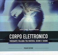 Il corpo elettronico