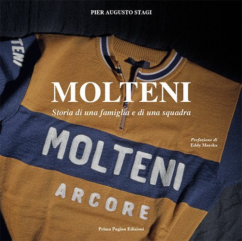 Molteni. Storia di una famiglia e di una squadra