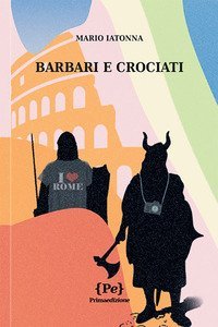 Barbari e crociati