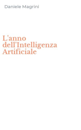 L'anno dell'Intelligenza Artificiale