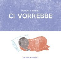 Ci vorrebbe