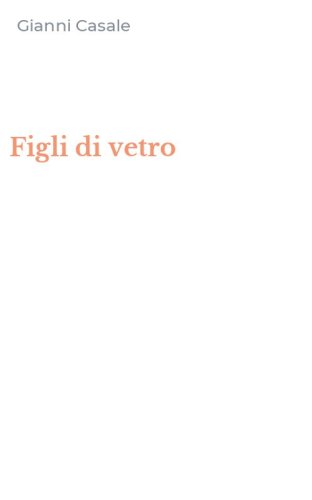 Figli di vetro
